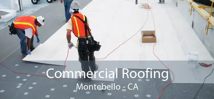 Commercial Roofing Montebello - CA