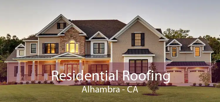 Residential Roofing Alhambra - CA