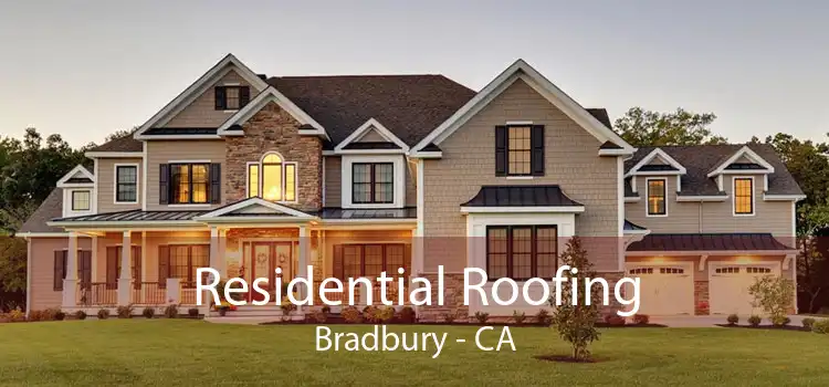 Residential Roofing Bradbury - CA