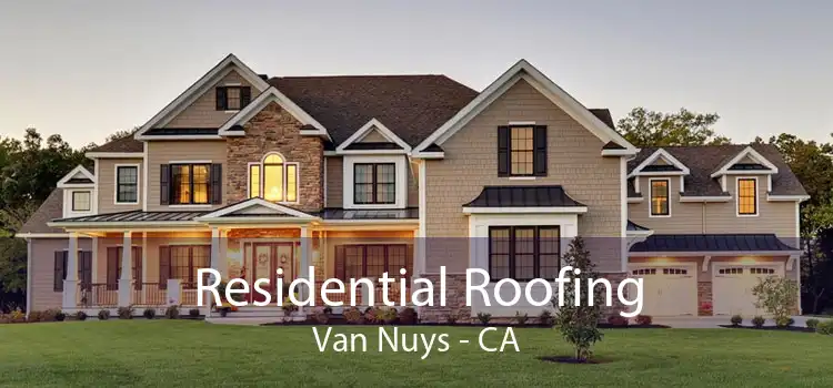 Residential Roofing Van Nuys - CA