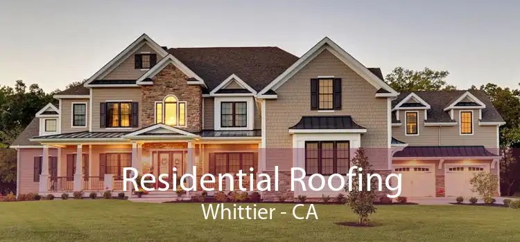 Residential Roofing Whittier - CA