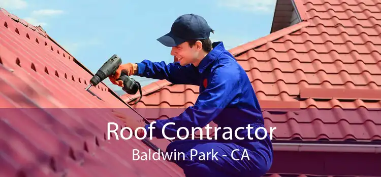 Roof Contractor Baldwin Park - CA