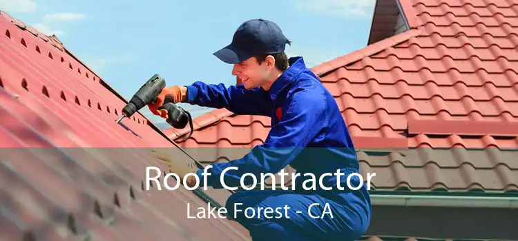Roof Contractor Lake Forest - CA