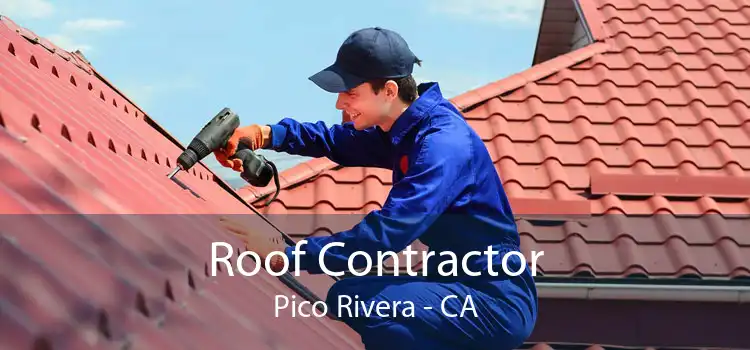 Roof Contractor Pico Rivera - CA