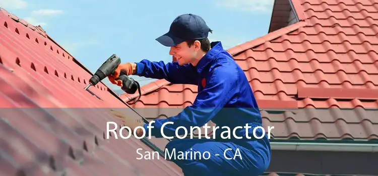 Roof Contractor San Marino - CA