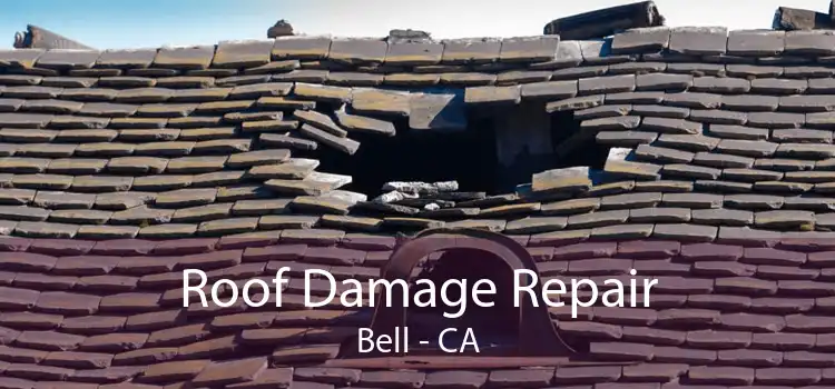 Roof Damage Repair Bell - CA