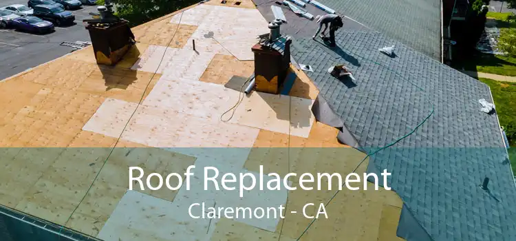 Roof Replacement Claremont - CA