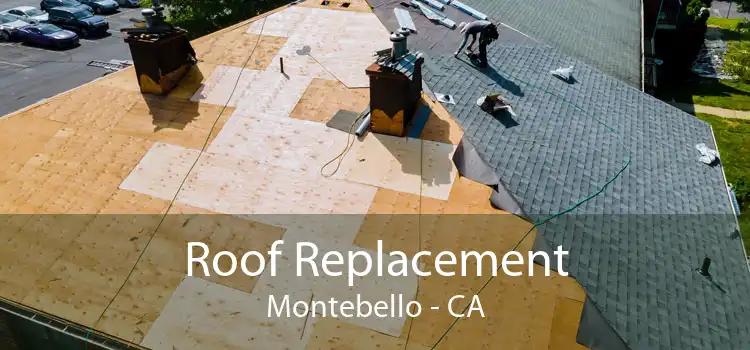 Roof Replacement Montebello - CA