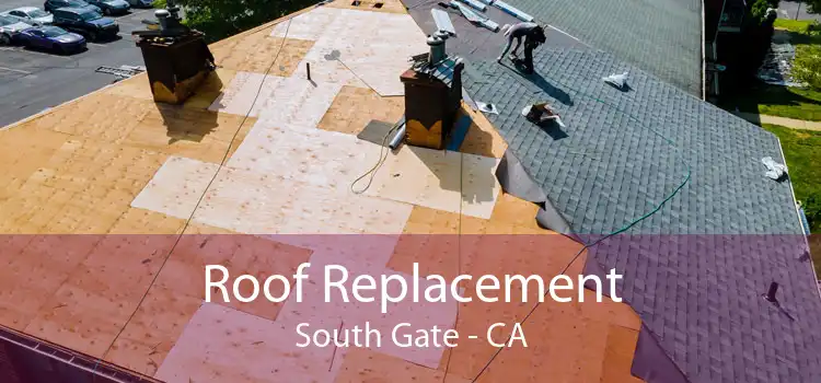 Roof Replacement South Gate - CA